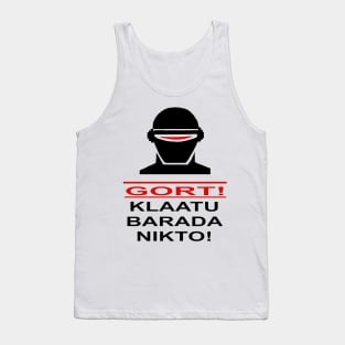 GORT! - KLAATU BARADA NIKTO! Tank Top